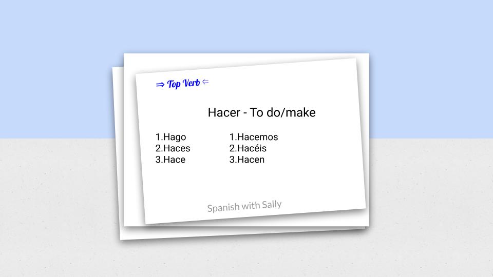 Hacer - To do or to make